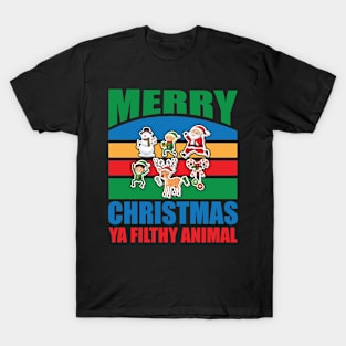 Merry Christmas Ya Filthy Animal T-Shirt